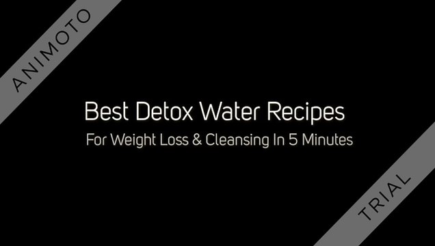 Best Detox Water Recipes For Weight Loss & Cleansing In 5 Minutes