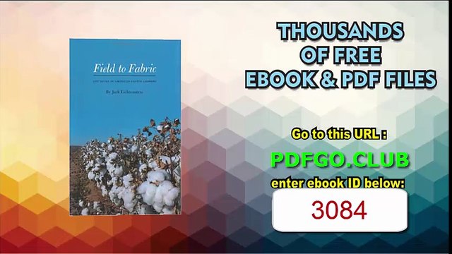 Field to Fabric The Story of American Cotton Growers