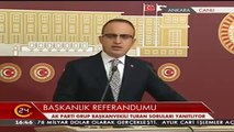 AK Parti Grup Başkanvekili Bülent Turan: Darbenin D si olmasın istiyoruz