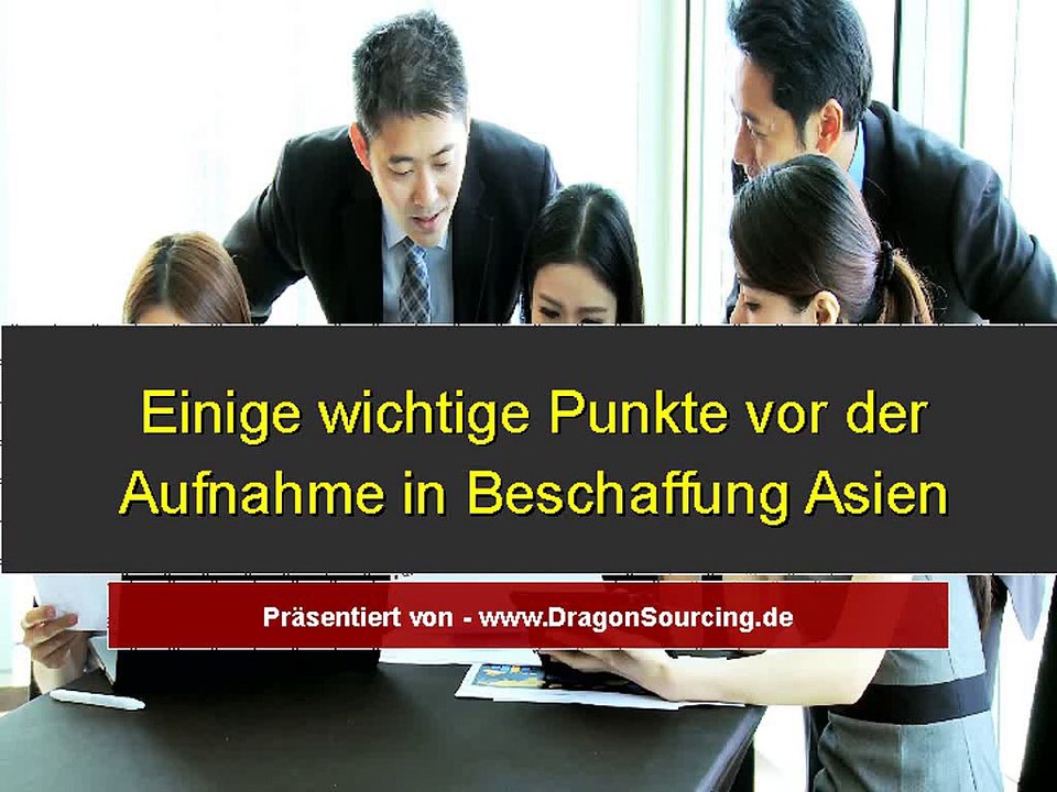 Einige wichtige Punkte vor der Aufnahme in Beschaffung Asien