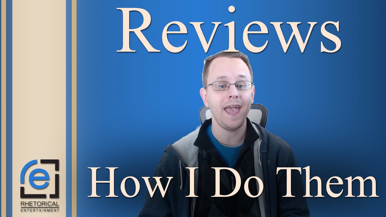 Reviews: How I Do Them