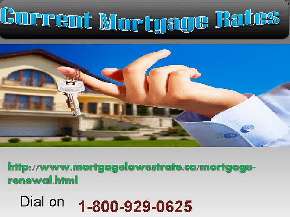 Reply on the best 1-800-929-0625 Current Mortgage Rates