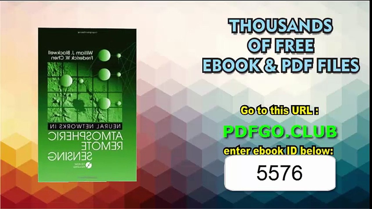 Neural Networks in Atmospheric Remote Sensing (Artech House Remote Sensing Library)