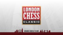 Grand Chess Tour Official London Chess Classic 2016 Round Three