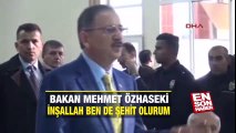Bakan Mehmet Özhaseki: İnşallah ben de şehit olurum | En Son Haber