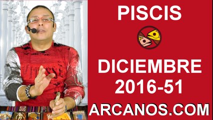 PISCIS DICIEMBRE 2016-11 al 17 Dic 2016-Amor Solteros Parejas Dinero Trabajo-ARCANOS.COM