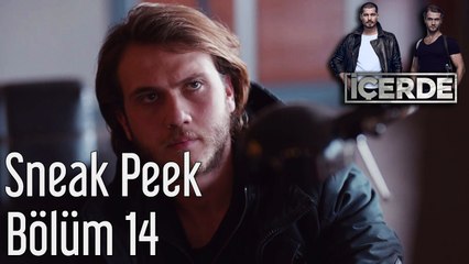 İçerde 14. Bölüm - Sneak Peek