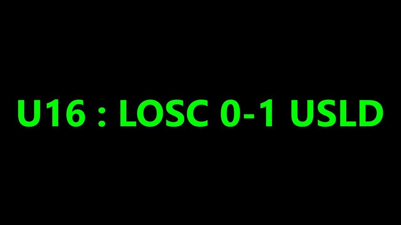 [U16] LOSC 0-1 USLD [DECEMBRE2016]