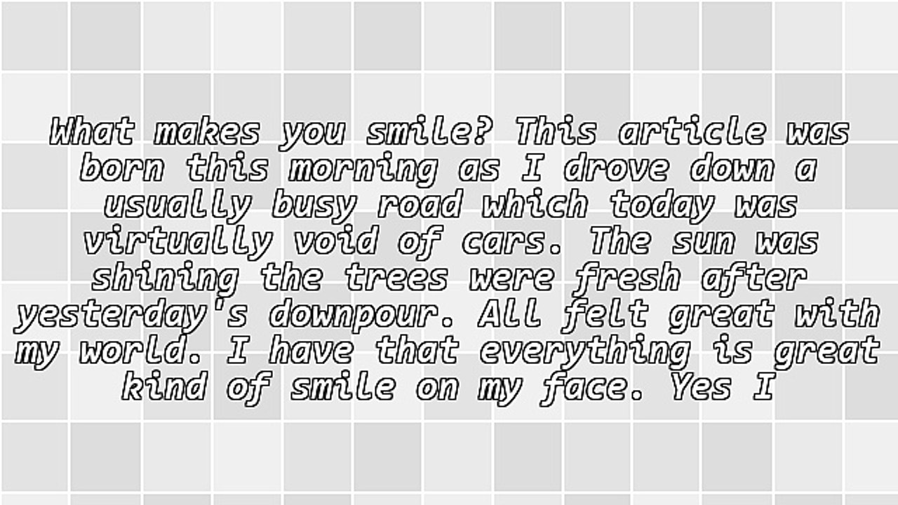 What Makes You Smile? Are You Happy in Your Chosen Work?