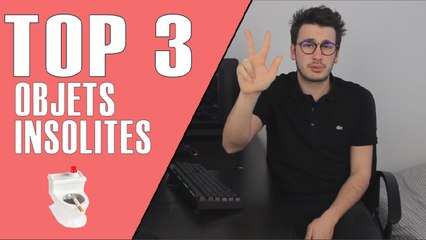 TOP 3 OBJETS INSOLITES #2 (14/24)