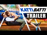 Katti Batti Trailer 2015 | Kangana Ranaut, Imran Khan | Launch Event