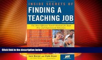 Price Inside Secrets of Finding a Teaching Job: The Most Effective Search Methods for Both New and