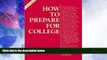 Best Price How to Prepare for College (VGM Career Horizons) Marjorie Eberts On Audio