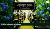 Buy Value Bar Prep Budget Law School: Contracts, Criminal Procedure,Torts, Criminal Law: A