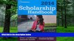 Read Online The College Board Scholarship Handbook 2014 (College Board Scholarship Handbook) Full