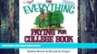 Download Nathan Brown The Everything Paying For College Book: Grants, Loans, Scholarships, And