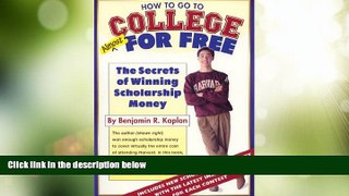 Best Price How To Go To College Almost For Free Benjamin R. Kaplan On Audio