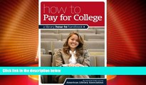 Best Price How to Pay for College: A Library How-To Handbook Editors of the American Library