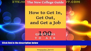 Price The New College Guide: How To Get In, Get Out,   Get A Job Marguerite J Dennis On Audio