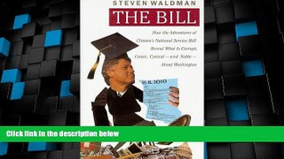Best Price The Bill: How The Adventures of Clinton s National Service Bill Reveal What Is Corrup