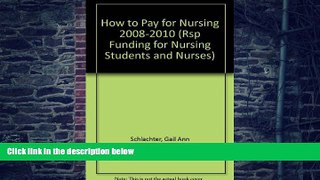 Download Gail Ann Schlachter See ISBN 1588411923 (Rsp Funding for Nursing Students and Nurses) For