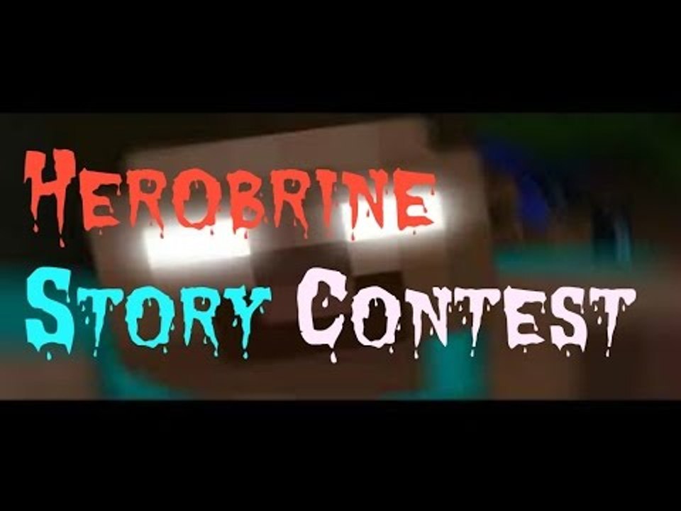 Minecraft Herobrine Story Contest