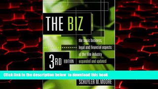 Pre Order The Biz: The Basic Business, Legal and Financial Aspects of the Film Industry (Biz: The