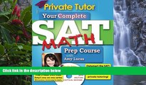 Online Amy Lucas Private Tutor - Your Complete SAT Math Prep Course (Your Complete Sat Prep