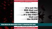 Pre Order It s Not the Big That Eat the Small...It s the Fast That Eat the Slow: How to Use Speed
