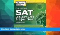 Buy  Cracking the SAT Biology E/M Subject Test, 15th Edition (College Test Preparation) Princeton