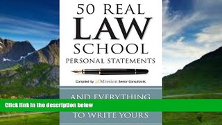 Online jdMission Senior Consultants 50 Real Law School Personal Statements: And Everything You