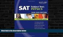 Buy NOW  Kaplan SAT Subject Test: Physics, 2008-2009 Edition (Kaplan SAT Subject Tests: Physics)