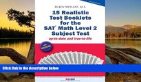 Online Rusen Meylani 15 Realistic Test Booklets for the SAT Math Level 2 Subject Test Full Book