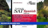 Online Princeton Review Cracking the SAT Spanish Subject Test, 2005-2006 Edition (College Test