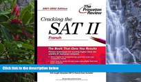 Buy Monique Gaden Cracking the SAT II: French, 2001-2002 Edition (Princeton Review: Cracking the