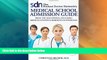 Price The Student Doctor Network s Medical School Admission Guide: From the SDN Experts, including