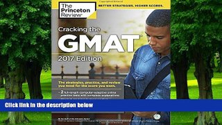 Online Princeton Review Cracking the GMAT with 2 Computer-Adaptive Practice Tests, 2017 Edition