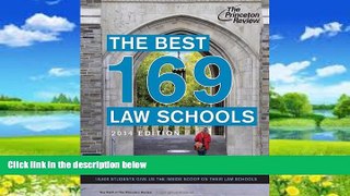 Buy Princeton Review The Best 169 Law Schools, 2014 Edition (Graduate School Admissions Guides)