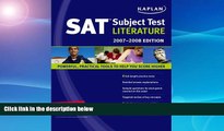 Buy NOW  Kaplan SAT Subject Test: Literature 2007-2008 Edition (Kaplan SAT Subject Tests: