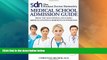 Price The Student Doctor Network s Medical School Admission Guide: From the SDN Experts, including