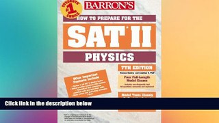 Buy NOW  How to Prepare for the SAT II: Physics (Barron s SAT Subject Test Physics) Herman