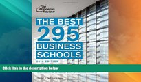 Price The Best 295 Business Schools, 2014 Edition (Graduate School Admissions Guides) Princeton
