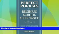 Price Perfect Phrases for Business School Acceptance (Perfect Phrases Series) Paul Bodine For Kindle