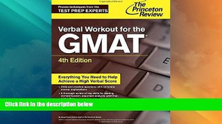 Best Price Verbal Workout for the GMAT, 4th Edition (Graduate School Test Preparation) Princeton