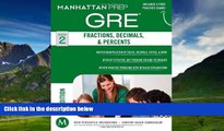 Buy Manhattan Prep GRE Fractions, Decimals,   Percents (Manhattan Prep GRE Strategy Guides) Full