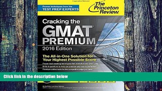 Online Princeton Review Cracking the GMAT Premium Edition with 6 Computer-Adaptive Practice Tests,