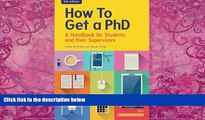 Online Estelle Phillips How To Get A Phd: A Handbook For Students And Their Supervisors Full Book