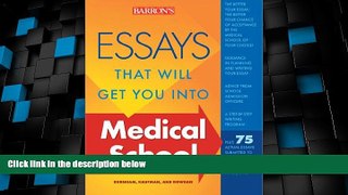 Price Essays That Will Get You into Medical School (Essays That Will Get You Into...Series)