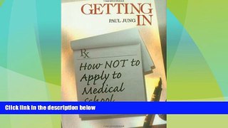Best Price Getting In: How Not To Apply to Medical School (Medical Student Survival Series) Paul