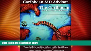 Best Price The Caribbean Medical School Reference: Your Guide to Medical School in the Caribbean